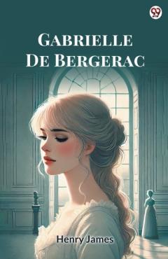 Gabrielle De Bergerac (Edition1)