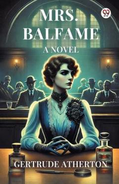 Mrs. BalfameA Novel (Edition1)
