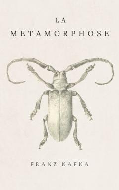 La Métamorphose: de Franz Kafka Traduction française
