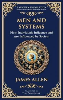 Men and Systems: How Individuals Influence and Are Influenced by Society