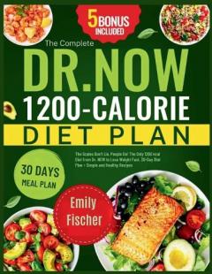 Dr. Nowzaradan's Diet Plan: The Scales Don't Lie, People Do! The Only 1200 kcal Diet from Dr. NOW to Lose Weight Fast. 30-Day Diet Plan
