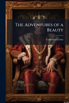 Coperta cărții The Adventures of a Beauty