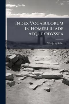 Coperta cărții Index Vocabulorum In Homeri Iliade Atque Odyssea