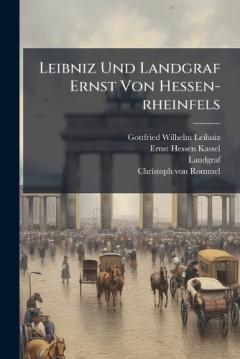 Coperta cărții Leibniz Und Landgraf Ernst Von Hessen-rheinfels
