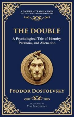 The Double: A Haunting Tale of Identity, Madness, and the Human Psyche (Deluxe Hardbound Edition)