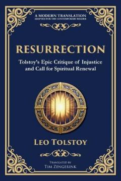 Resurrection: A Powerful Story of Guilt, Redemption, and Social Justice