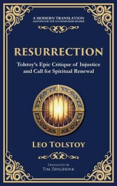 Resurrection: A Powerful Story of Guilt, Redemption, and Social Justice (Deluxe Hardbound Edition)