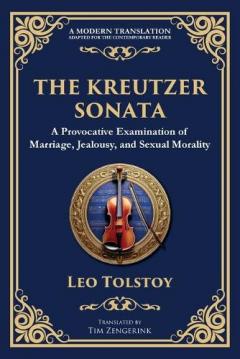 The Kreutzer Sonata: A Dark Exploration of Love, Jealousy, and Moral Struggle