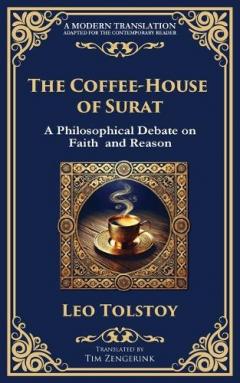 The Coffee-House of Surat: A Parable of Faith, Tolerance, and the Search for Truth