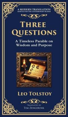 Three Questions: The Wisdom of the Present Moment and the Power of Compassion (Deluxe Hardbound Edition)
