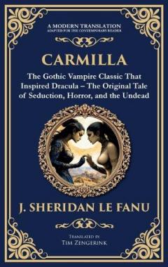 Coperta cărții Carmilla: The Original Vampire Romance - A Haunting Gothic Tale of Love and Horror (Deluxe Hardbound Edition)