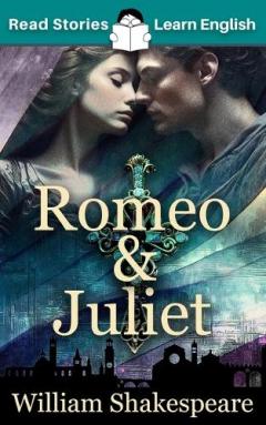 Coperta cărții Romeo and Juliet: CEFR level A1+ (ELT Graded Reader)