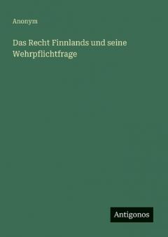 Das Recht Finnlands und seine Wehrpflichtfrage