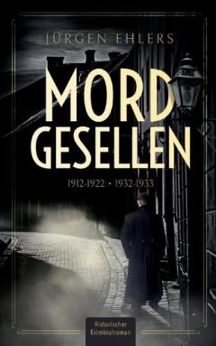 Mordgesellen: Adolf Petersen - der Lord von Barmbeck