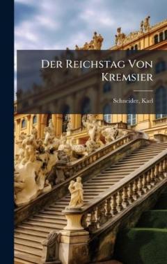 Der Reichstag Von Kremsier