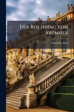 Der Reichstag Von Kremsier