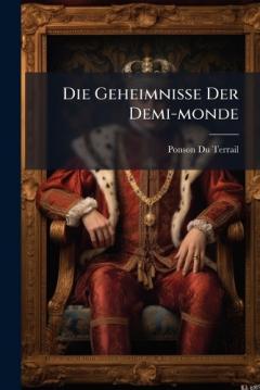 Die Geheimnisse Der Demi-monde