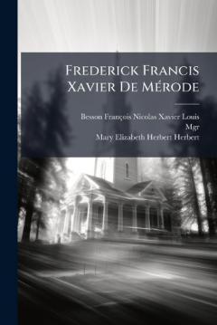 Frederick Francis Xavier De MÃ(c)rode