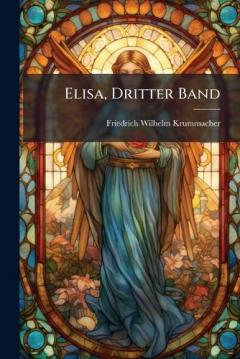 Elisa, Dritter Band