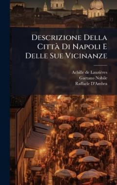 Descrizione Della CittÃ Di Napoli E Delle Sue Vicinanze