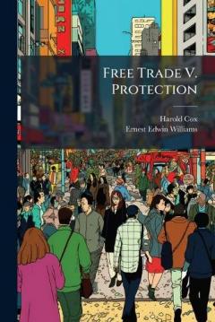 Coperta cărții Free Trade V. Protection