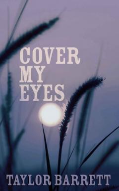 Cover My Eyes