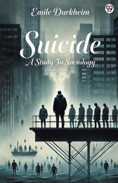 Coperta cărții SuicideA Study In Sociology (Edition1)