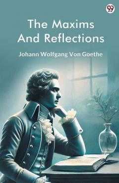 The Maxims And Reflections (Edition1)