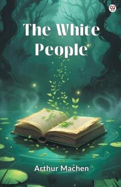 The White People (Edition1)