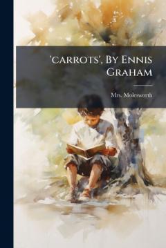 Coperta cărții 'carrots', By Ennis Graham