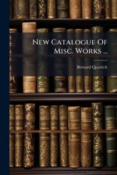 Coperta cărții New Catalogue Of Misc. Works ...