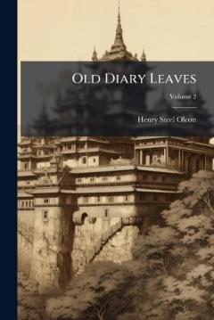 Coperta cărții Old Diary Leaves