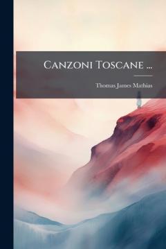 Canzoni Toscane ...
