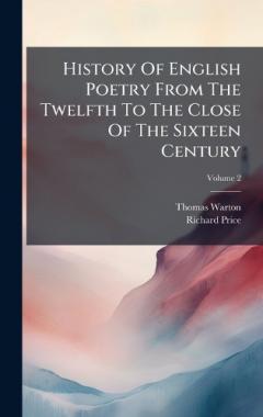 Coperta cărții History Of English Poetry From The Twelfth To The Close Of The Sixteen Century