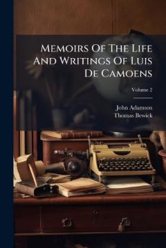 Coperta cărții Memoirs Of The Life And Writings Of Luis De Camoens