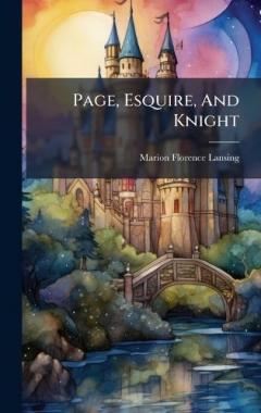 Coperta cărții Page, Esquire, And Knight