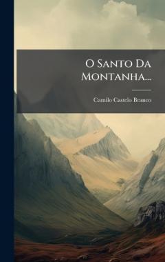 O Santo Da Montanha...