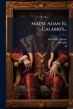 Maese Adan El CalabrÃ(c)s...