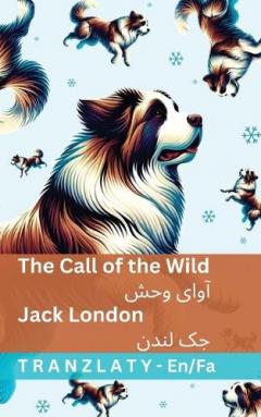 The Call of the Wild / آوای وحش: Tranzlaty English فارسی