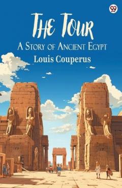 Coperta cărții The TourA Story of Ancient Egypt (Edition1)