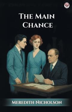 Coperta cărții The Main Chance (Edition1)