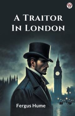 Coperta cărții A Traitor In London (Edition1)