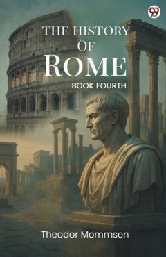 The History Of RomeBOOK FOURTH (Edition1)