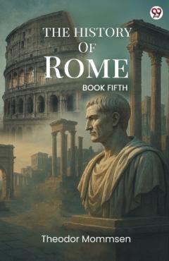 The History Of RomeBOOK FIFTH (Edition1)