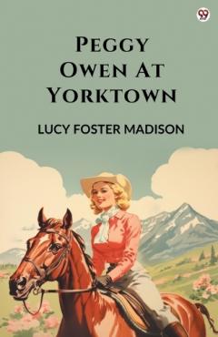 Coperta cărții Peggy Owen At Yorktown (Edition1)