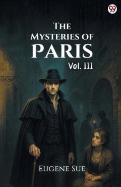 The Mysteries of ParisVol. III (Edition1)