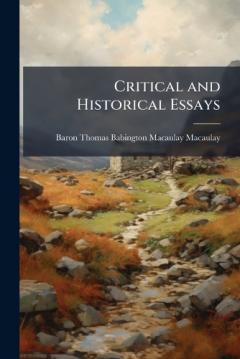 Coperta cărții Critical and Historical Essays