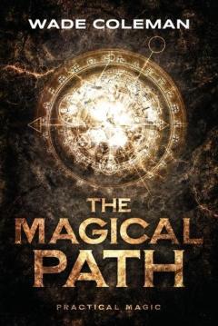 The Magical Path: Practical Magic
