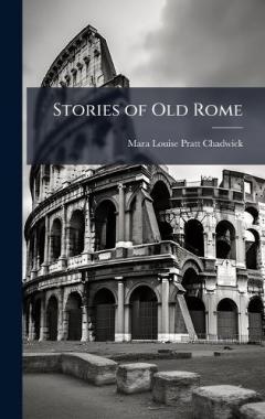Coperta cărții Stories of Old Rome