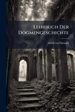 Coperta cărții Lehrbuch Der Dogmengeschichte